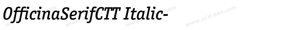 OfficinaSerifCTT Italic字体转换